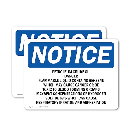 Signmission Petroleum Crude Oil Danger Flammable Liquid OSHA Notice Sign, Vinyl Decal, 14in W x 10in L, 2PK OS-2PACK-NS-D-1014-L-17248